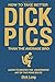 How to Take Better Dick Pic...