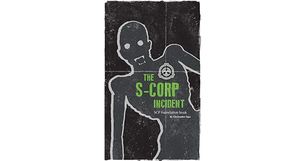 The SCORP Incident a SCP Foundation Book by Christopher Tupa