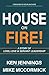 House on Fire!: A Story of ...