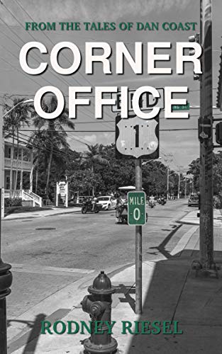 Corner Office (From the Tales of Dan Coast #12)