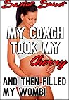 My Coach Took My Cherry and Then Filled My Womb!