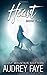 Heart (Ghost Mountain Wolf Shifters #2)