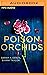 Poison Orchids
