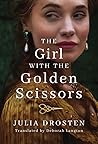 The Girl with the Golden Scissors: A Novel