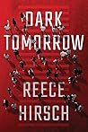Dark Tomorrow by Reece Hirsch