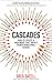 Cascades: How to Create a Movement that Drives Transformational Change