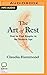 The Art of Rest: How to Find Respite in the Modern Age