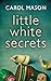 Little White Secrets