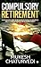 Compulsory Retirement : An ...