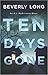 Ten Days Gone by Beverly Long