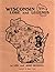Wisconsin Lore and Legends by Lou Russell