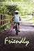 Growing Up Friendly