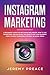 Instagram marketing: A begi...