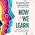How We Learn: Why Brains Learn Better Than Any Machine . . . for Now