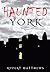 Haunted York