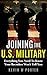Joining The U.S. Military: ...