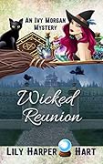 Wicked Reunion