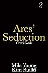 Ares' Seduction (Cruel Gods #2)