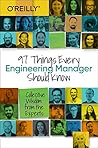 97 Things Every Engineering Manager Should Know by Camille Fournier