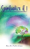Spiritualize It!:...