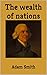 The wealth of nations