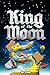 King of the Moon (Mr. Kind ...