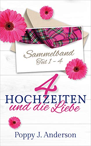 Vier Hochzeiten und die Liebe (Just married, #1-4)