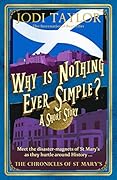 Why Is Nothing Ever Simple?