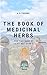 The Book of Medicinal Herbs...