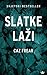Slatke laži (Cat Kinsella, #1)