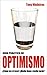Guía Práctica de Optimismo:...