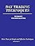 Day Trading Techniques Without Technicalities by Arulpandi P