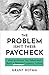 The Problem Isn’t Their Pay...