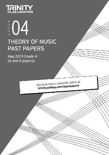 Trinity College London Theory of Music Past Papers May 2019: Grade 4 (Hardcover)