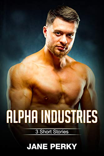 Alpha Industries (Alpha Industries #1-3)