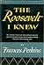 The Roosevelt I Knew