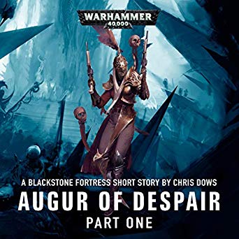 Augur of Despair: Part 1 (Black Library Advent Calendar 2019 #5)