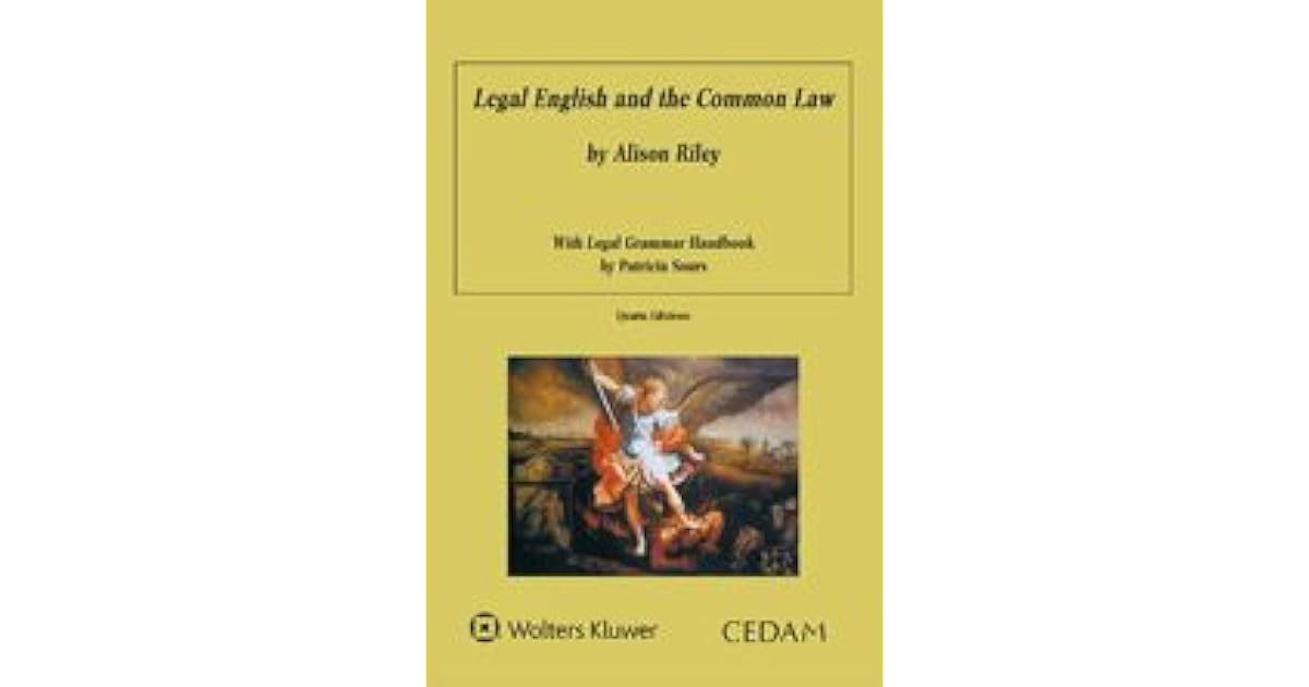 Legal English and the Common Law & Legal Grammar Handbook by Patricia Sours