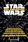 Star Wars: 350 anecdotes