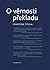 O věrnosti překladu by František Štícha
