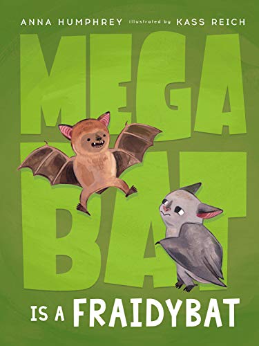 Megabat Is a Fraidybat (Megabat, #3)