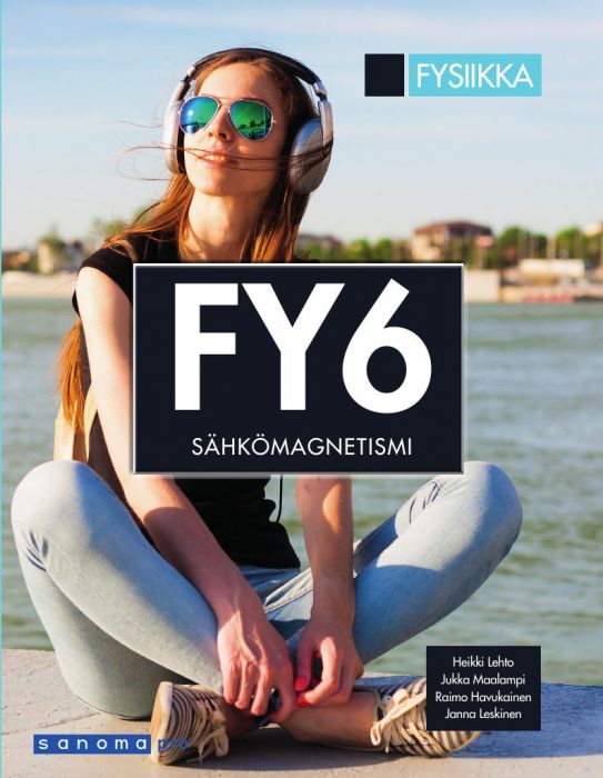 Fysiikka FY6 Sähkömagnetismi (LOPS2016)