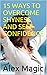 15 WAYS TO OVERCOME SHYNESS AND SELF-CONFIDENCE by Alex Magic