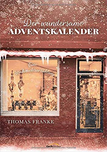 Der wundersame Adventskalender: Eine Weihnachtserzählung (Hardcover)