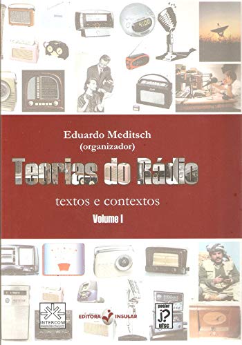 Teorias do Radio: Textos e Contextos - Vol.1 (Paperback)