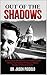Out of the Shadows: A Gover...