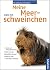 Meine Meerschweinchen: Rund um das Tier. Gut versorgt. Natürlich gesund. Spiel und Spass. Verhalten verstehen