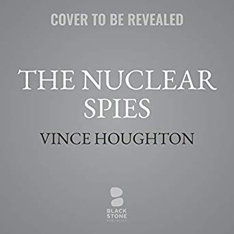 The Nuclear Spies: America's Atomic Intelligence Operation against Hitler and Stalin