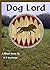 Dog Lord: A Short Story by ...