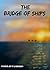 The Bridge of Ships by K.R. Hockson
